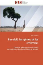 Par-dela les genes et les memes