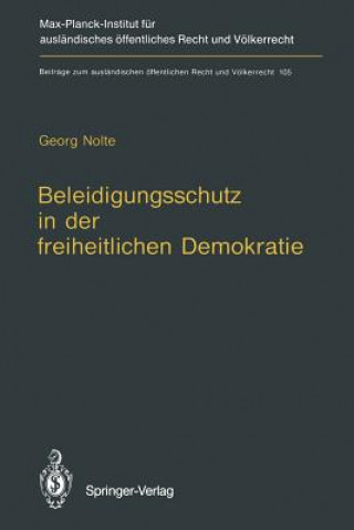 Beleidigungsschutz in der Freiheitlichen Demokratie / Defamation Law in Democratic States