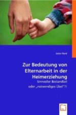 Zur Bedeutung von Elternarbeit in der Heimerziehung