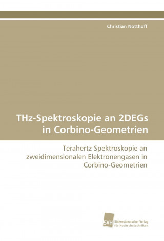 THz-Spektroskopie an 2DEGs in Corbino-Geometrien