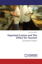 Exported Cuisine and The Effect On Tourism