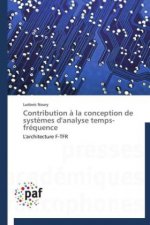 Contribution à la conception de systèmes d'analyse temps-fréquence