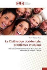 La Civilisation occidentale: problèmes et enjeux