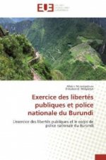 Exercice des libertés publiques et police nationale du Burundi