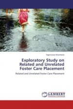 Exploratory Study on Related and Unrelated Foster Care Placement