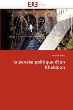 La Pens e Politique d'Ibn Khaldoun