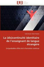 (Dis)Continuit  Identitaire de l''enseignant de Langue  trang re