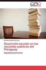 Desercion Escolar En Las Escuelas Publicas del Paraguay