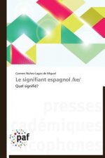 Le Signifiant Espagnol /Ke