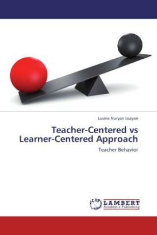 Teacher-Centered vs Learner-Centered Approach