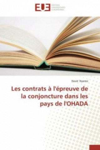 Les contrats ? l'épreuve de la conjoncture dans les pays de l'OHADA