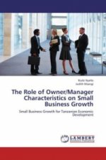 The Role of Owner/Manager Characteristics on Small Business Growth