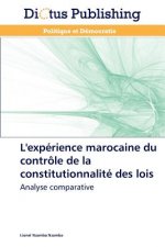 L'Experience Marocaine Du Controle de la Constitutionnalite Des Lois