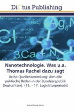 Nanotechnologie. Was u.a. Thomas Rachel dazu sagt