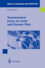 Neuroscience: Focus on Acute and Chronic Pain