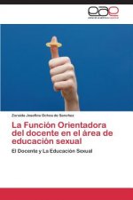 Funcion Orientadora del Docente En El Area de Educacion Sexual