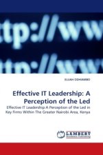 Effective IT Leadership: A Perception of the Led