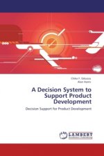 A Decision System to Support Product Development