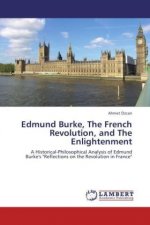 Edmund Burke, The French Revolution, and The Enlightenment