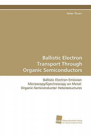 Ballistic Electron Transport Through Organic Semiconductors