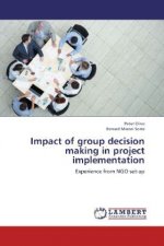 Impact of group decision making in project implementation