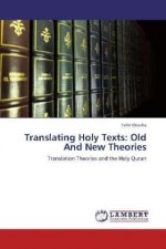 Translating Holy Texts: Old And New Theories