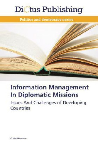 Information Management In Diplomatic Missions