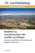 Redefinir La Transformation Des Conflits En Afrique