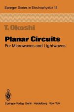 Planar Circuits for Microwaves and Lightwaves