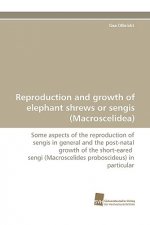Reproduction and growth of elephant shrews or sengis (Macroscelidea)