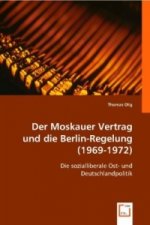 Der Moskauer Vertrag und die Berlin-Regelung (1969-1972)