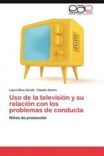 USO de La Television y Su Relacion Con Los Problemas de Conducta
