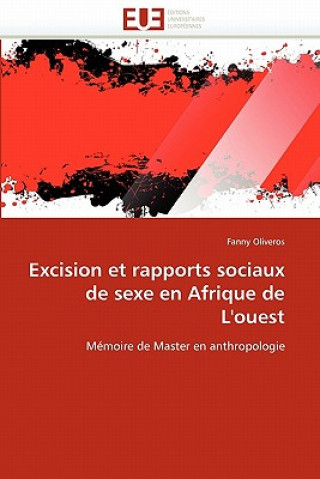Excision Et Rapports Sociaux de Sexe En Afrique de l'Ouest