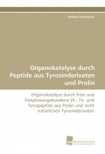 Organokatalyse durch Peptide aus Tyrosinderivaten und Prolin