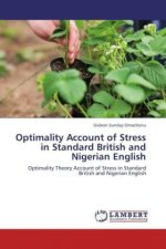 Optimality Account of Stress in Standard British and Nigerian English