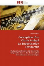 Conception d'un circuit integre la budgetisation temporelle