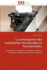 La Convergence Des Modularit s Structurelles Et Fonctionnelles