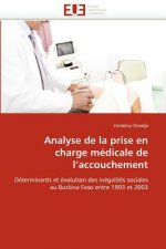 Analyse de la Prise En Charge M dicale de l''accouchement