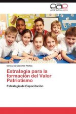 Estrategia Para La Formacion del Valor Patriotismo