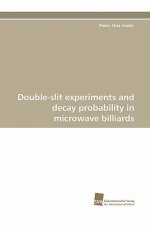 Double-Slit Experiments and Decay Probability in Microwave Billiards