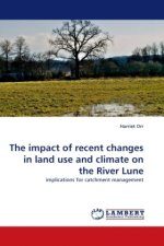 The impact of recent changes in land use and climate on the River Lune