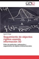 Seguimiento de Objectos Rigidos Usando Informacion 3D