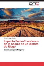 Impacto Socio-Economico de la Sequia en un Distrito de Riego