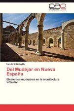 del Mudejar En Nueva Espana