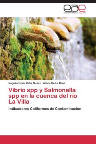 Vibrio spp y Salmonella spp en la cuenca del rio La Villa