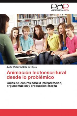 Animacion Lectoescritural Desde Lo Problemico