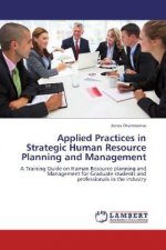 Applied Practices in Strategic Human Resource Planning and Management
