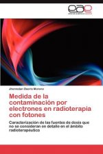 Medida de la contaminacion por electrones en radioterapia con fotones