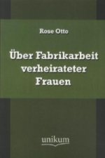 Über Fabrikarbeit verheirateter Frauen