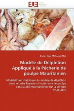 Modele de delpletion applique a la pecherie de poulpe mauritanien